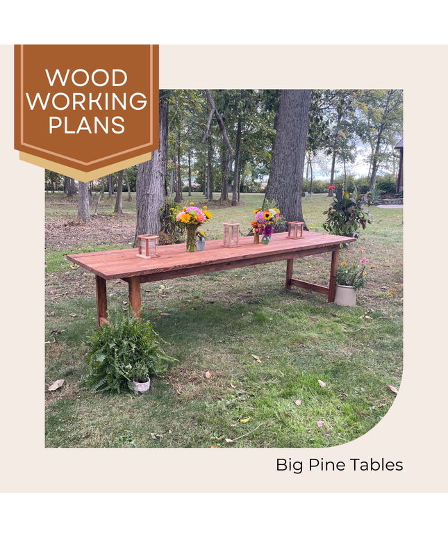 Big Pine Table Plans
