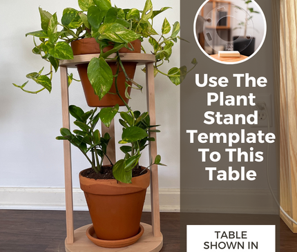Plant Stand Table Template Downloadable File